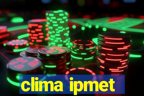 clima ipmet